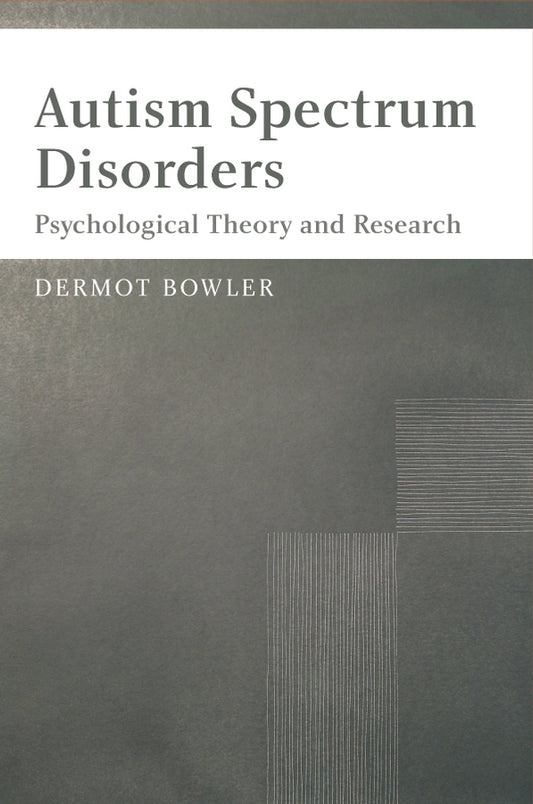 Autism Spectrum Disorders; Psychological Theory and Research (Paperback / softback) 9780470026861
