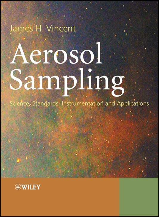 Aerosol Sampling; Science, Standards, Instrumentation and Applications (Hardback) 9780470027257