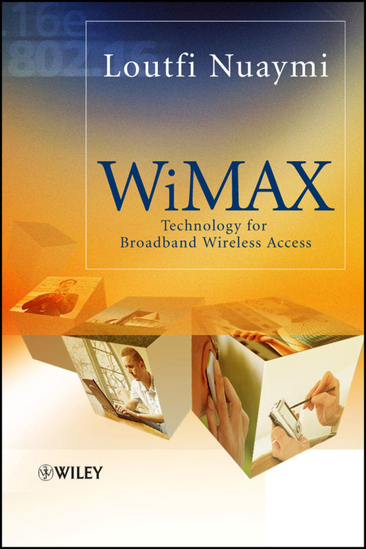 WiMAX; Technology for Broadband Wireless Access (Hardback) 9780470028087
