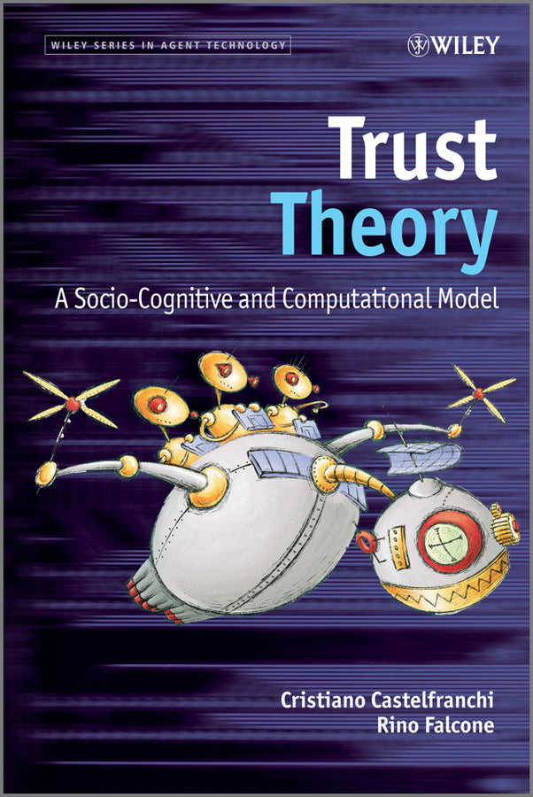 Trust Theory; A Socio-Cognitive and Computational Model (Hardback) 9780470028759