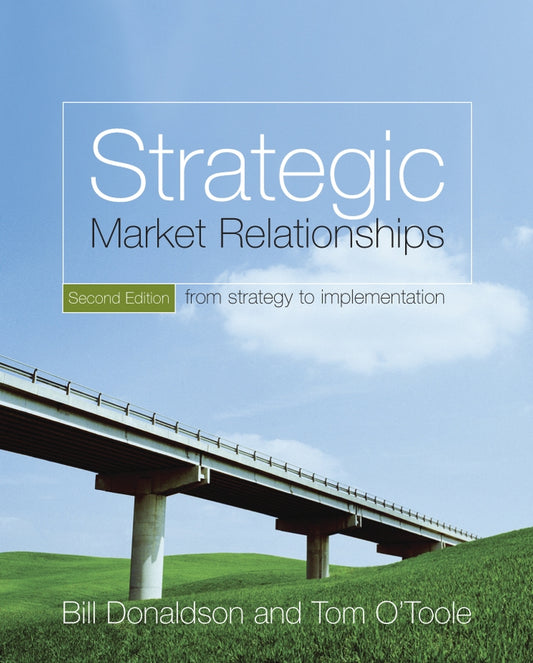 Strategic Market Relationships; From Strategy to Implementation (Paperback / softback) 9780470028803