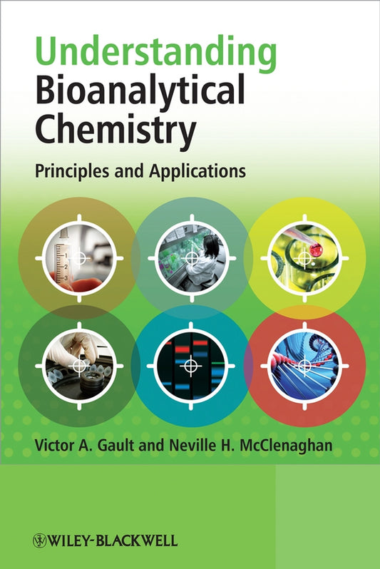Understanding Bioanalytical Chemistry; Principles and Applications (Paperback / softback) 9780470029077