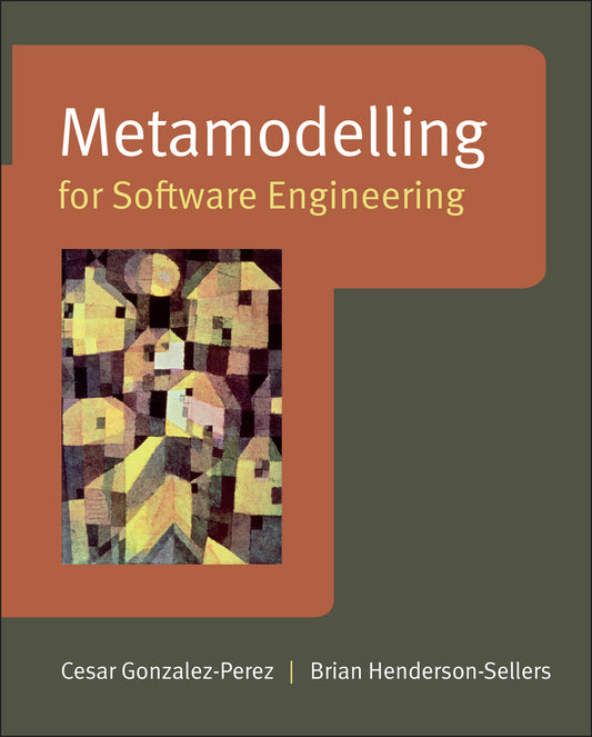 Metamodelling for Software Engineering (Hardback) 9780470030363