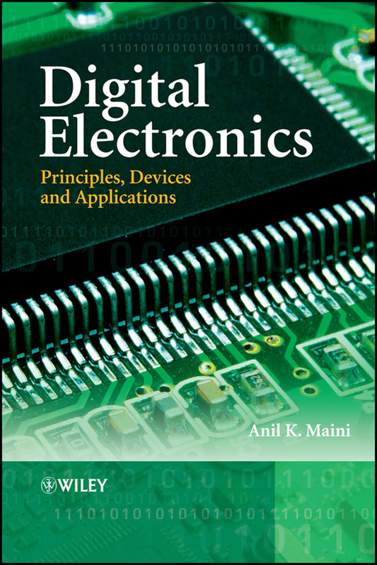 Digital Electronics; Principles, Devices and Applications (Hardback) 9780470032145