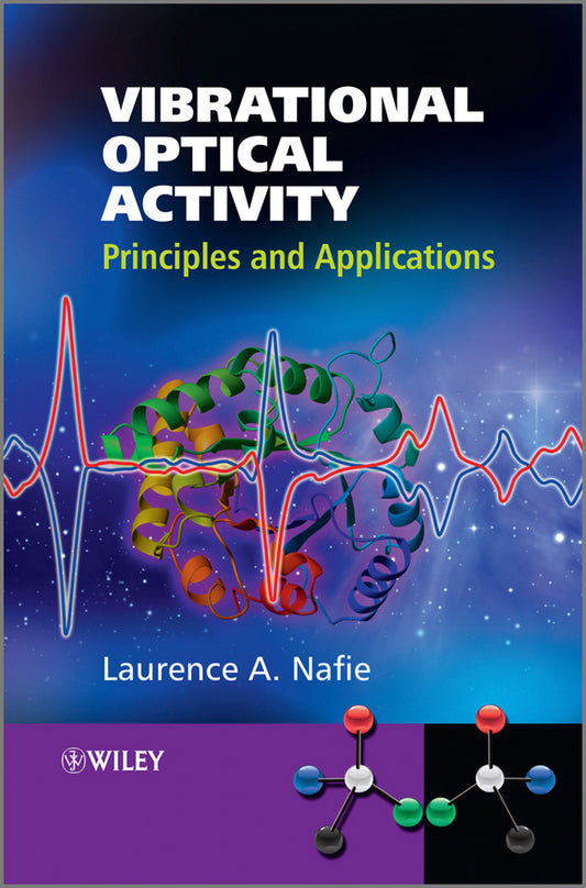 Vibrational Optical Activity; Principles and Applications (Hardback) 9780470032480
