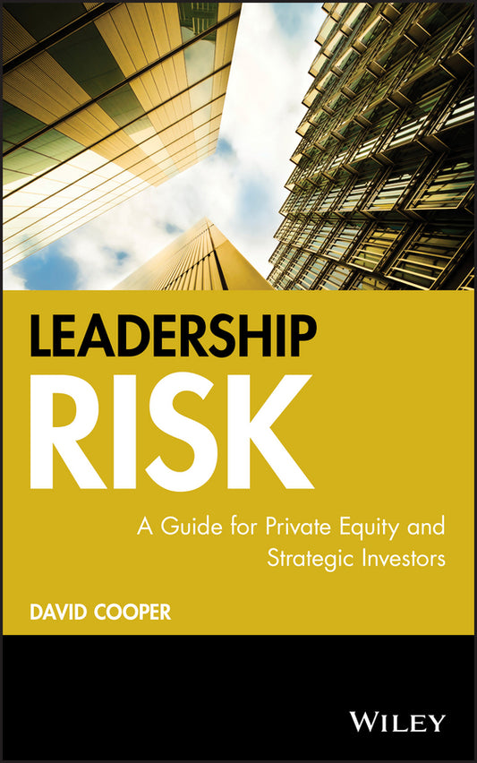 Leadership Risk; A Guide for Private Equity and Strategic Investors (Hardback) 9780470032640