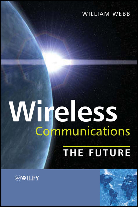 Wireless Communications; The Future (Hardback) 9780470033128