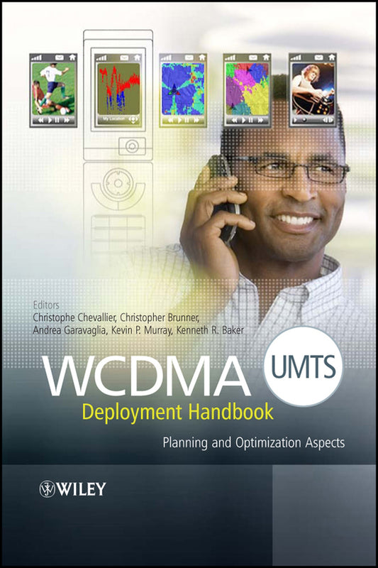 WCDMA (UMTS) Deployment Handbook; Planning and Optimization Aspects (Hardback) 9780470033265