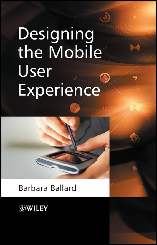 Designing the Mobile User Experience (Hardback) 9780470033616