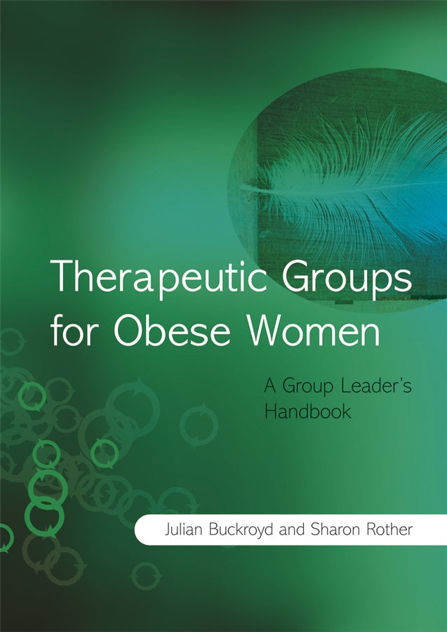 Therapeutic Groups for Obese Women; A Group Leader's Handbook (Paperback / softback) 9780470034484