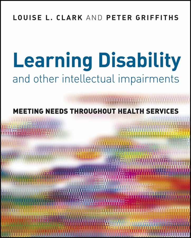 Learning Disability and other Intellectual Impairments; Meeting Needs Throughout Health Services (Paperback / softback) 9780470034712