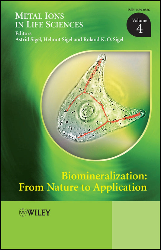 Biomineralization; From Nature to Application, Volume 4 (Hardback) 9780470035252