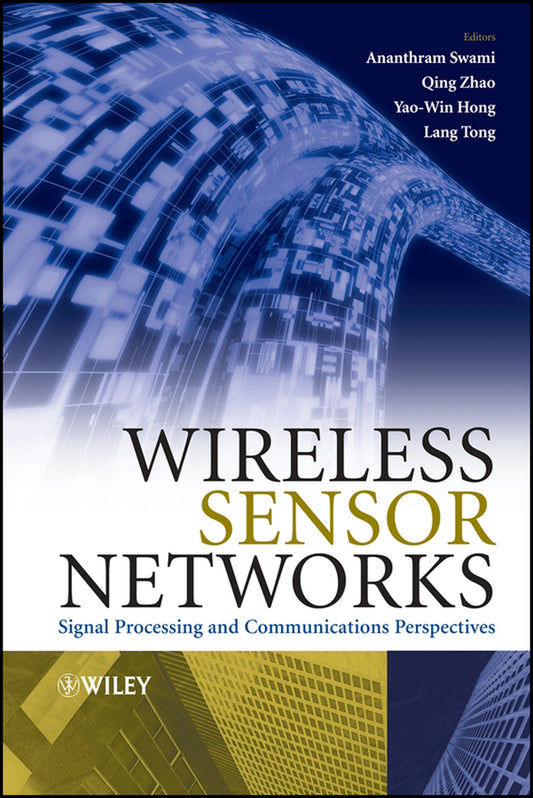 Wireless Sensor Networks; Signal Processing and Communications Perspectives (Hardback) 9780470035573