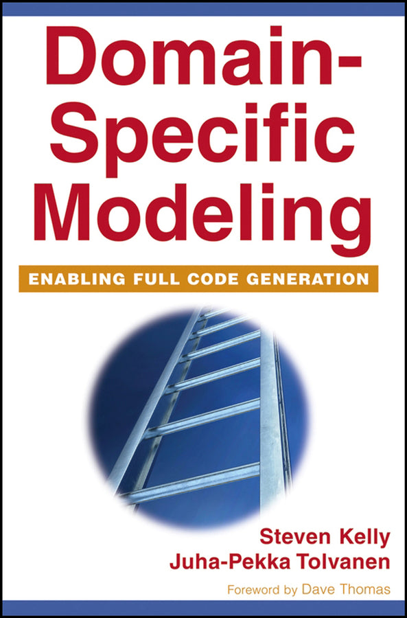 Domain-Specific Modeling; Enabling Full Code Generation (Paperback / softback) 9780470036662