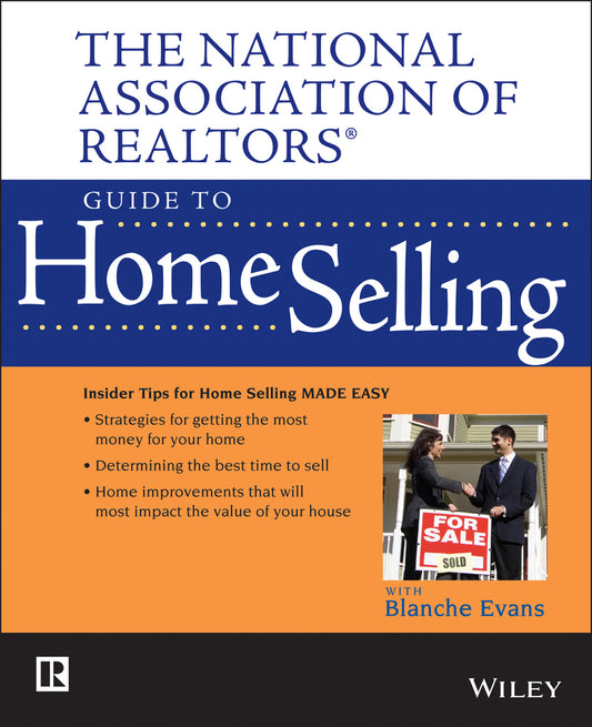 The National Association of Realtors Guide to Home Selling (Paperback / softback) 9780470037904