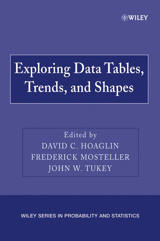 Exploring Data Tables, Trends, and Shapes (Paperback / softback) 9780470040058