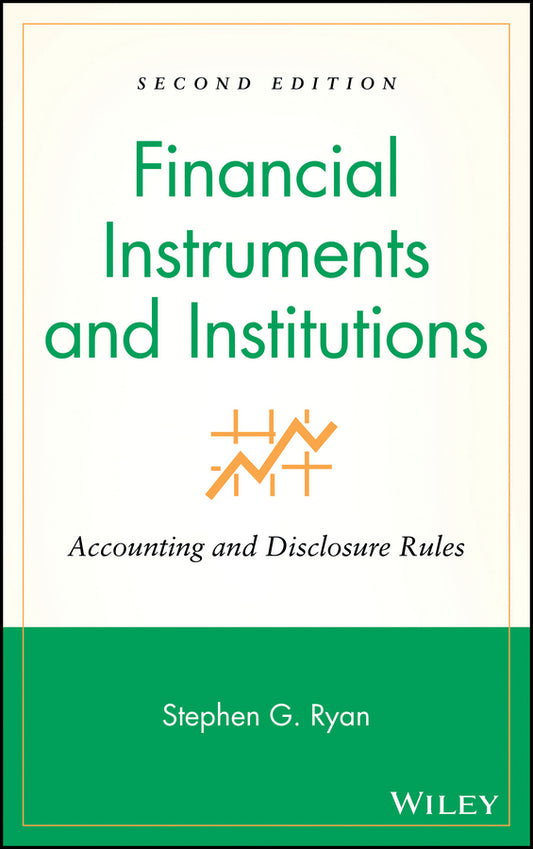 Financial Instruments and Institutions; Accounting and Disclosure Rules (Hardback) 9780470040379