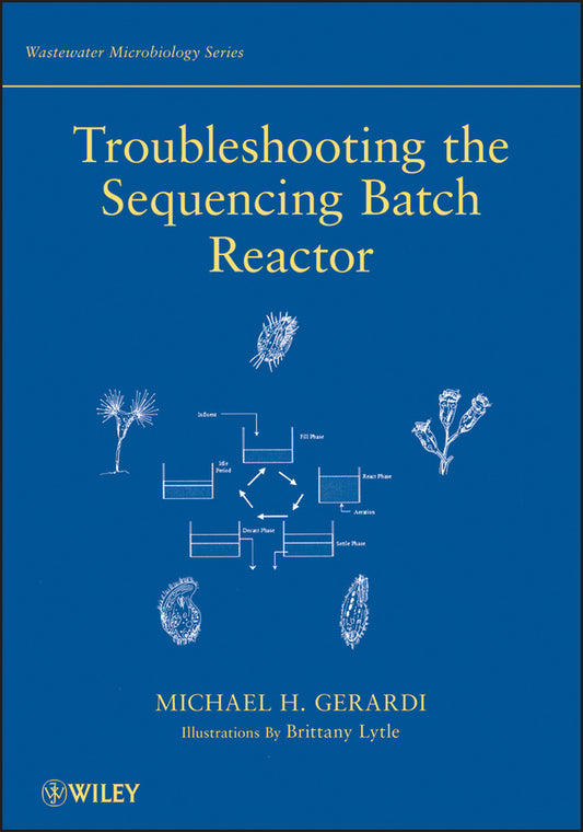 Troubleshooting the Sequencing Batch Reactor (Paperback / softback) 9780470050736