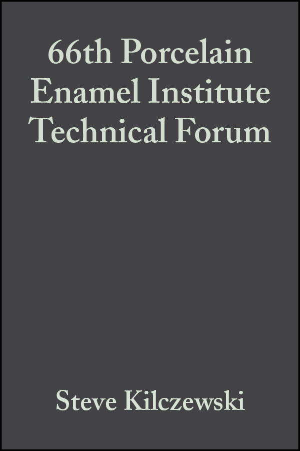 66th Porcelain Enamel Institute Technical Forum, Volume 25, Issue 5 (Paperback / softback) 9780470051542