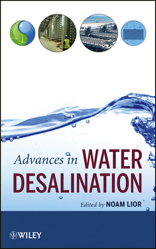 Advances in Water Desalination (Hardback) 9780470054598