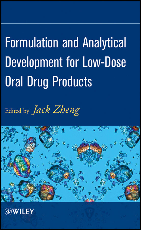Formulation and Analytical Development for Low-Dose Oral Drug Products (Hardback) 9780470056097