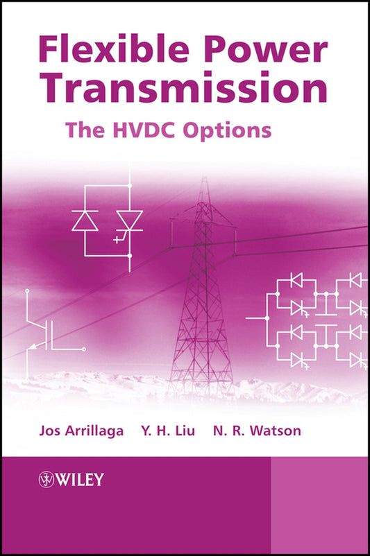 Flexible Power Transmission; The HVDC Options (Hardback) 9780470056882