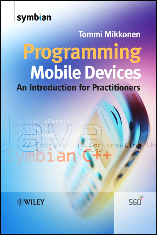 Programming Mobile Devices; An Introduction for Practitioners (Hardback) 9780470057384