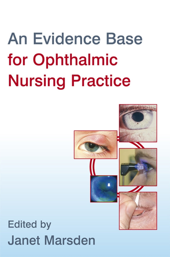 An Evidence Base for Ophthalmic Nursing Practice (Paperback / softback) 9780470057988