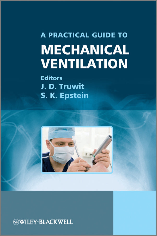 A Practical Guide to Mechanical Ventilation (Paperback / softback) 9780470058077