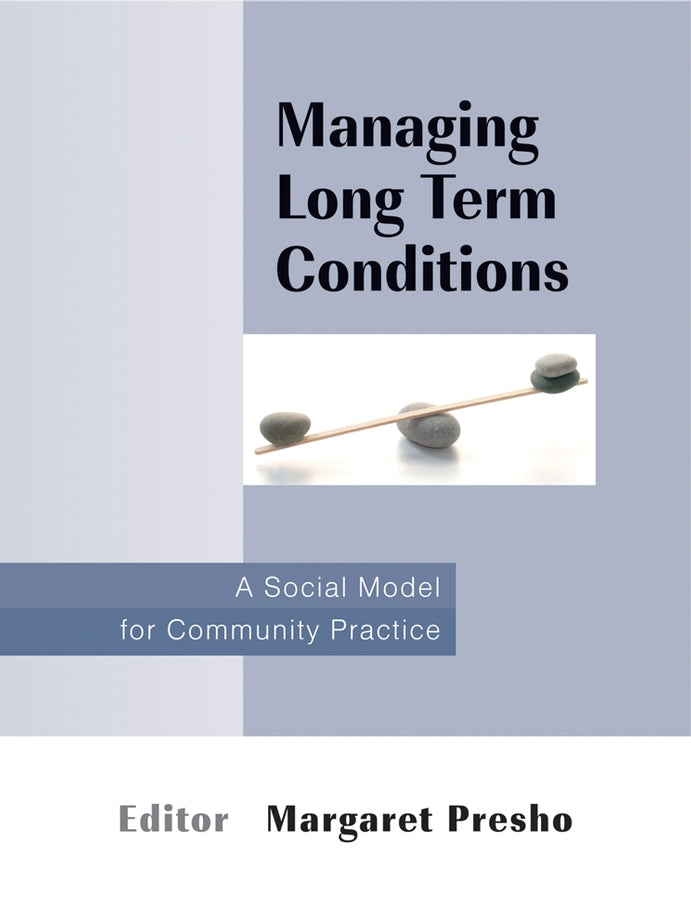 Managing Long Term Conditions; A Social Model for Community Practice (Paperback / softback) 9780470059326