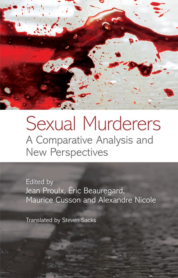 Sexual Murderers; A Comparative Analysis and New Perspectives (Paperback / softback) 9780470059548