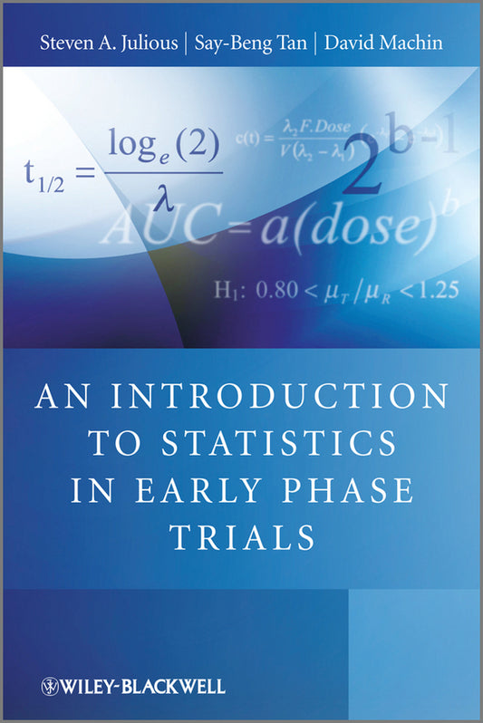 An Introduction to Statistics in Early Phase Trials (Hardback) 9780470059852