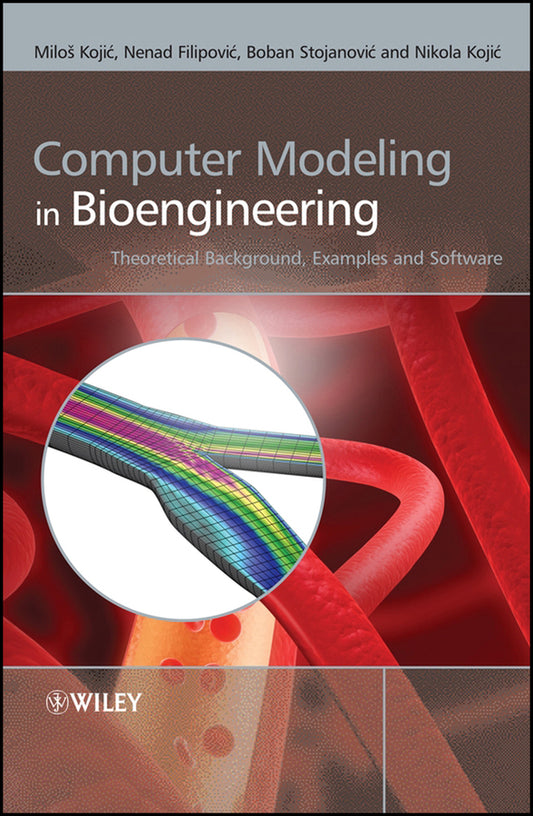 Computer Modeling in Bioengineering; Theoretical Background, Examples and Software (Hardback) 9780470060353