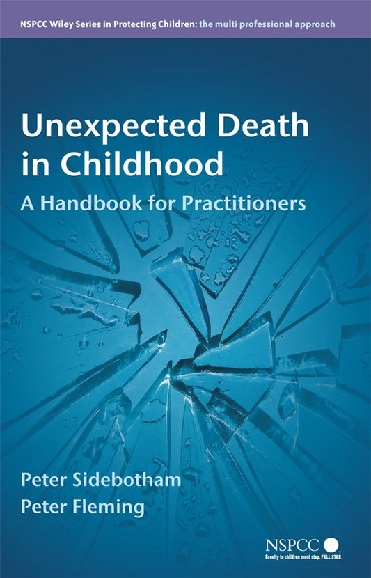 Unexpected Death in Childhood; A Handbook for Practitioners (Paperback / softback) 9780470060964