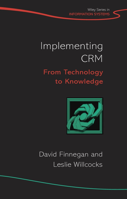 Implementing CRM; From Technology to Knowledge (Hardback) 9780470065266