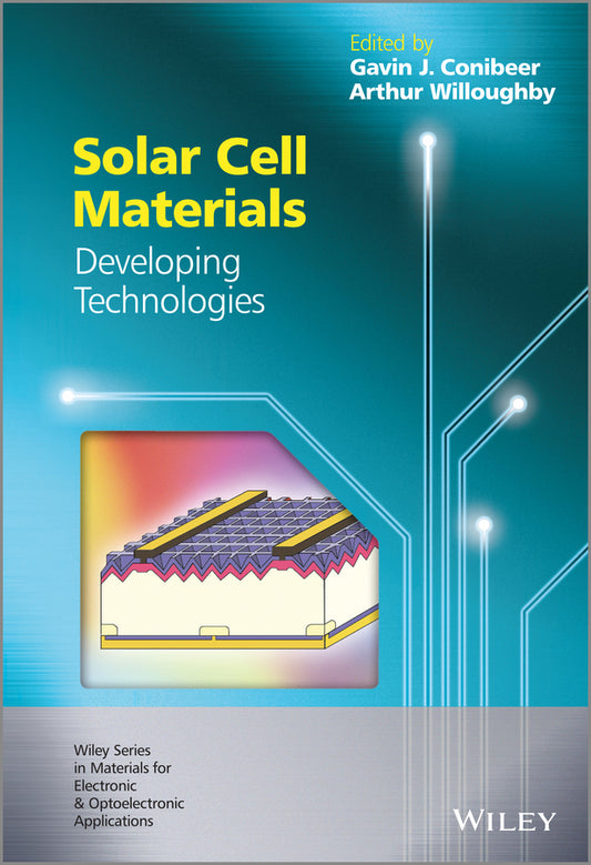 Solar Cell Materials; Developing Technologies (Hardback) 9780470065518