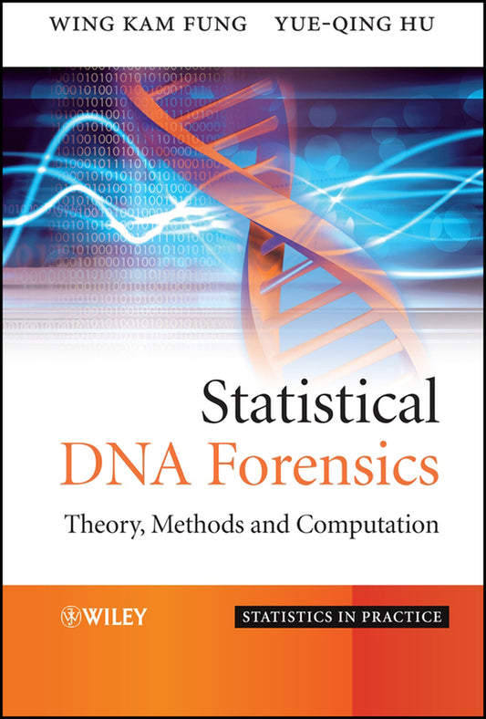 Statistical DNA Forensics; Theory, Methods and Computation (Hardback) 9780470066362