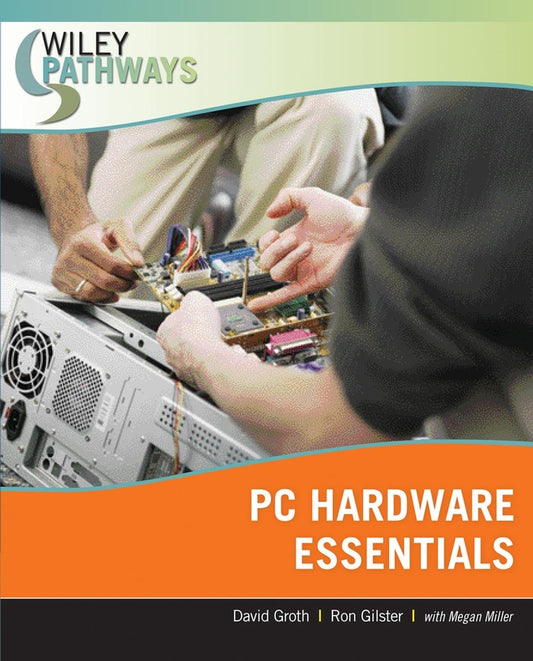 Wiley Pathways Personal Computer Hardware Essentials (Paperback / softback) 9780470074008