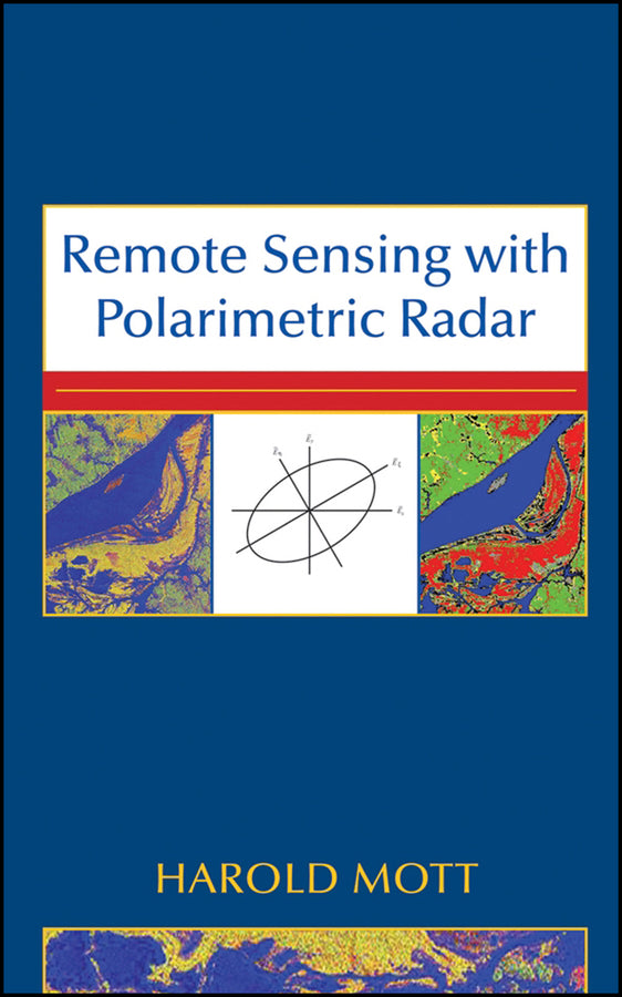 Remote Sensing with Polarimetric Radar (Hardback) 9780470074763
