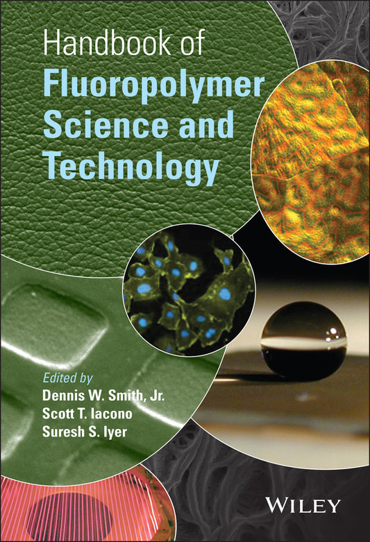 Handbook of Fluoropolymer Science and Technology (Hardback) 9780470079935