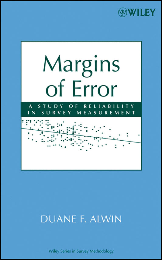 Margins of Error; A Study of Reliability in Survey Measurement (Hardback) 9780470081488