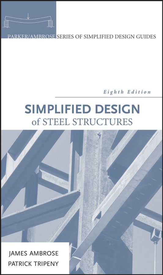 Simplified Design of Steel Structures (Hardback) 9780470086315