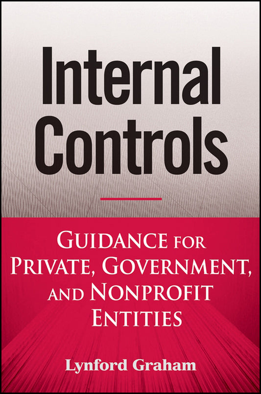 Internal Controls; Guidance for Private, Government, and Nonprofit Entities (Hardback) 9780470089484