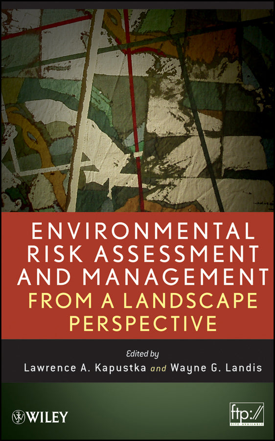 Environmental Risk Assessment and Management from a Landscape Perspective (Hardback) 9780470089972