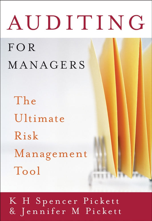 Auditing for Managers; The Ultimate Risk Management Tool (Paperback / softback) 9780470090985