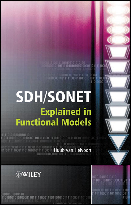 SDH / SONET Explained in Functional Models; Modeling the Optical Transport Network (Hardback) 9780470091234