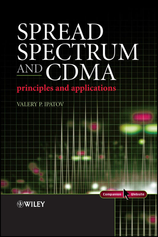 Spread Spectrum and CDMA; Principles and Applications (Hardback) 9780470091784