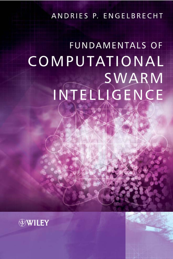 Fundamentals of Computational Swarm Intelligence (Hardback) 9780470091913