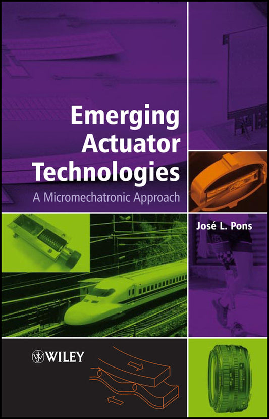 Emerging Actuator Technologies; A Micromechatronic Approach (Hardback) 9780470091975