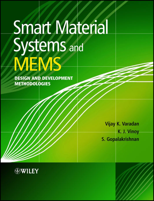 Smart Material Systems and MEMS; Design and Development Methodologies (Hardback) 9780470093610